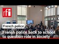 University course for French police officers asks them to question their role in society • RFI