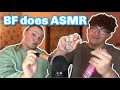 My boyfriend tries asmr  i fell asleep