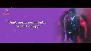Akh Lad Jaave Lyrics Badshah, Asees Kaur And Jubin Nautiyal, Loveratri