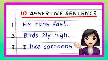10 Assertive Sentences | 10 Examples of Assertive Sentences | Write Assertive Sentences