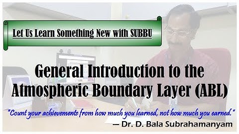 The Atmospheric Boundary Layer - Let us learn the very basics of this novel concept with SUBBU