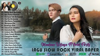 MAULANA WIJAYA FT OVHI FIRSTY ~ HIDUP MATI BERSAMA ~ LAGU SLOW ROCK VIRAL BAPER TERBARU  2023