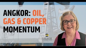 CEO Clips - Angkor Resources: Multi-Asset Growth Across Borders