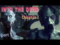 Into the dead  chapter 1  zombie survival game  baig plays