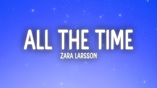 Zara Larsson - All The Time (Lyrics) Resimi