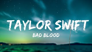 [1 Hour]  Bad Blood - Taylor Swift (Lyrics) 🎵  | Music For Your Mind