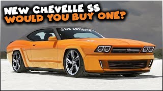 New Chevy Chevelle SS - Would You Buy One?