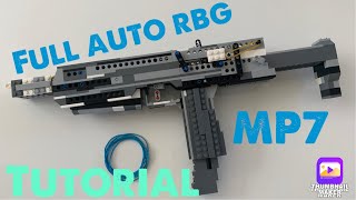 LEGO full auto RBG mp7 tutorial.