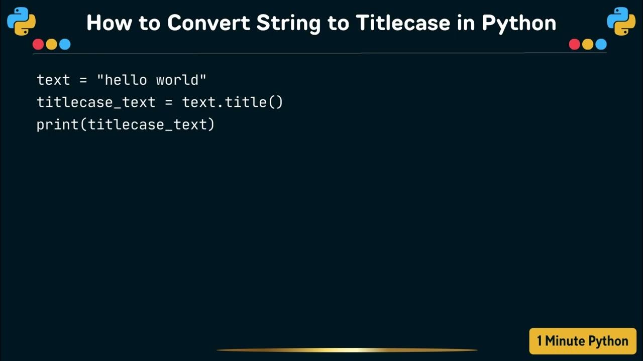 How to Convert String to Titlecase in Python - YouTube