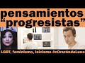 Pensamientos progresistas - LGBT, feminismo y laicismo. Astrid Ríos, Karly Rodriguez y Axel Betata.