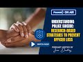 Understanding police suicide: Research-based strategies to prevent officer loss | Policing Matters