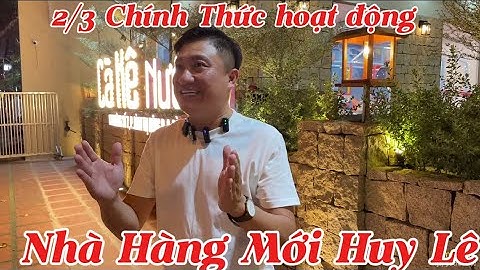 Bầu Show HUY LÊ Giới Thiệu Nhà Hàng CÀ KÊ NỨƠNG Lớn Nhất & Đẹp Nhất Tại Q Bình Tân