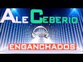 ENGANCHADOS ALE CEBERIO | DE LOCOS ONLINE