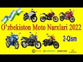 O'zbekiston Moto Narxlari 2022 yil. 2-qism