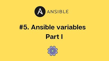 #5. Ansible variables - Part I