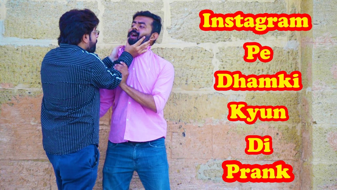 Instagram Pe Dhamki Kyun Di Prank  Pranks In Pakistan  Humanitarians