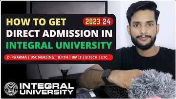 How to get direct admission in integral University 2023 ( Pharmacy, Radiology, BMLT, DMLT, Nursing )