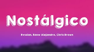 Nostálgico - Rvssian, Rauw Alejandro, Chris Brown (Lyrics Version) 🎹