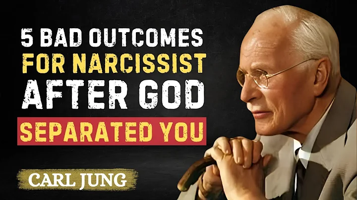5 BAD Outcomes For the Narcissist After God Just Separated You From Them motivation speech Carl Jung