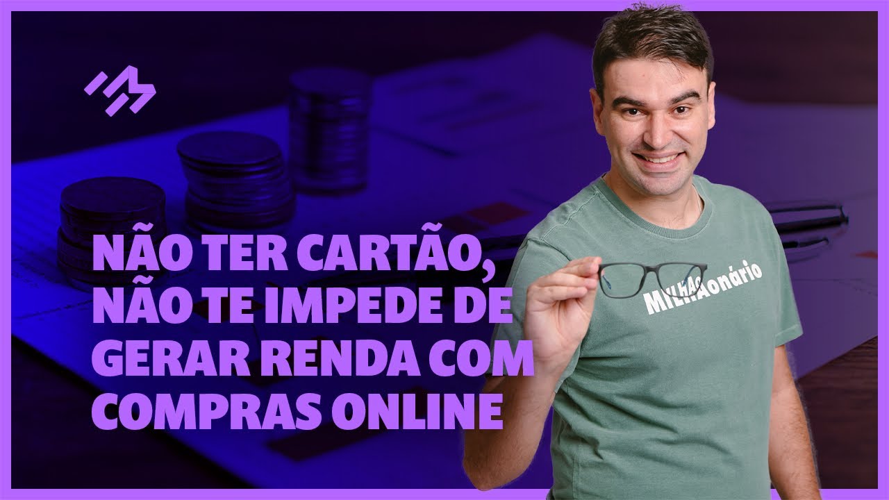 NÃO TER CARTÃO, NÃO TE IMPEDE DE GERAR RENDA COM COMPRAS ONLINE | PROFESSOR EZEQUIEL