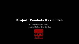 Prajurit Pembela Rasulullah Saw (cover song) || Motivasi islam