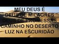 CAMINHO NO DESERTO-SORAYA MORAES (com letra)