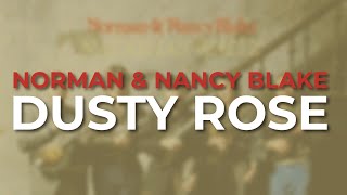 Norman & Nancy Blake - Dusty Rose (Official Audio)