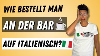 Italienisch im Bar: Bestelle wie ein Einheimischer! (Italienisch für den Urlaub)