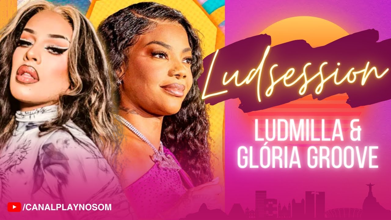 LUD SESSION Feat. GLORIA GROOVE (SELEÇÃO MELHORES PAGODES LUDMILLA
