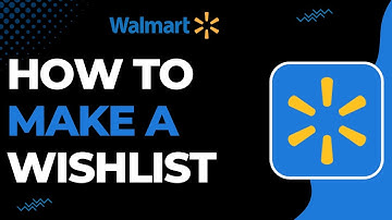How To Make Wishlist on Walmart App !