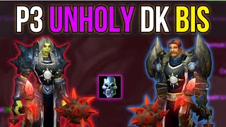 Unholy DK Phase 3 BiS List & Loot Prio Guide