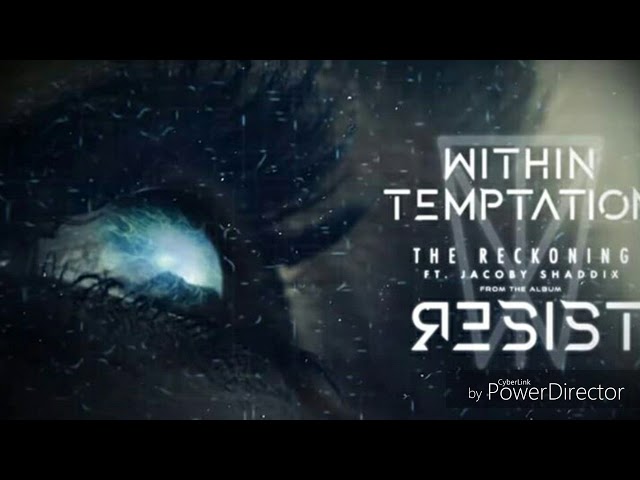 Within Temptation ft. Jacoby Shaddix - The Reckoning (with lyrics)