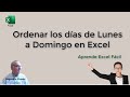 Ordena los días de lunes a domingo en Excel Fácil