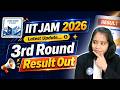 IIT JAM 2026 3rd Admission List Out
