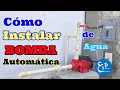 Cómo instalar BOMBA de Agua Automática