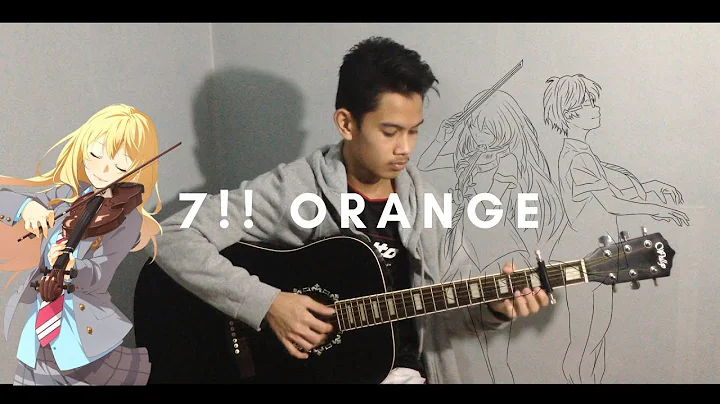 Orange - 7!! (Your Lie In April  OST) Fingerstyle ...