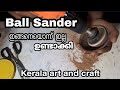 How To Make Ball Sander/part II / Inflatable Sander