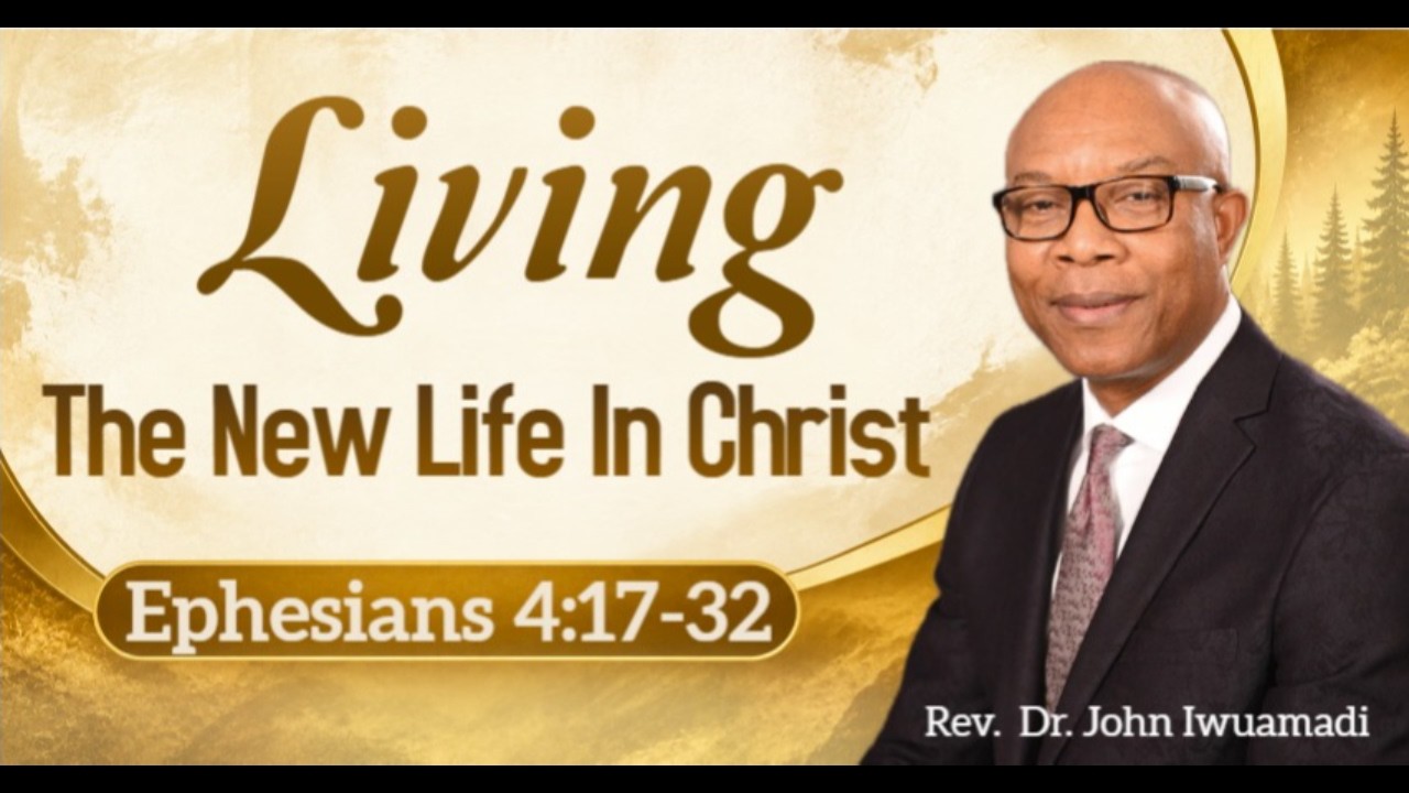 LIVING THE NEW LIFE IN CHRIST