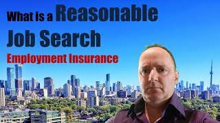 What is a Reasonable Job Search for purposes of EI – Employment Insurance