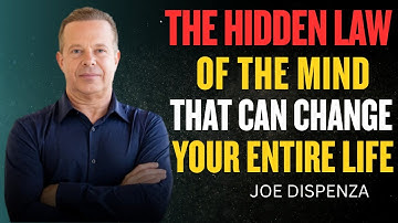 "The Hidden Law of the Mind That Can Change Your Entire Life — Dr. Joe Dispenza Motivation