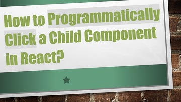How to Programmatically Click a Child Component in React?