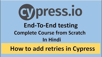 Automatic retry of failed test cases in Cypress | Part -17 @TechiePraveen