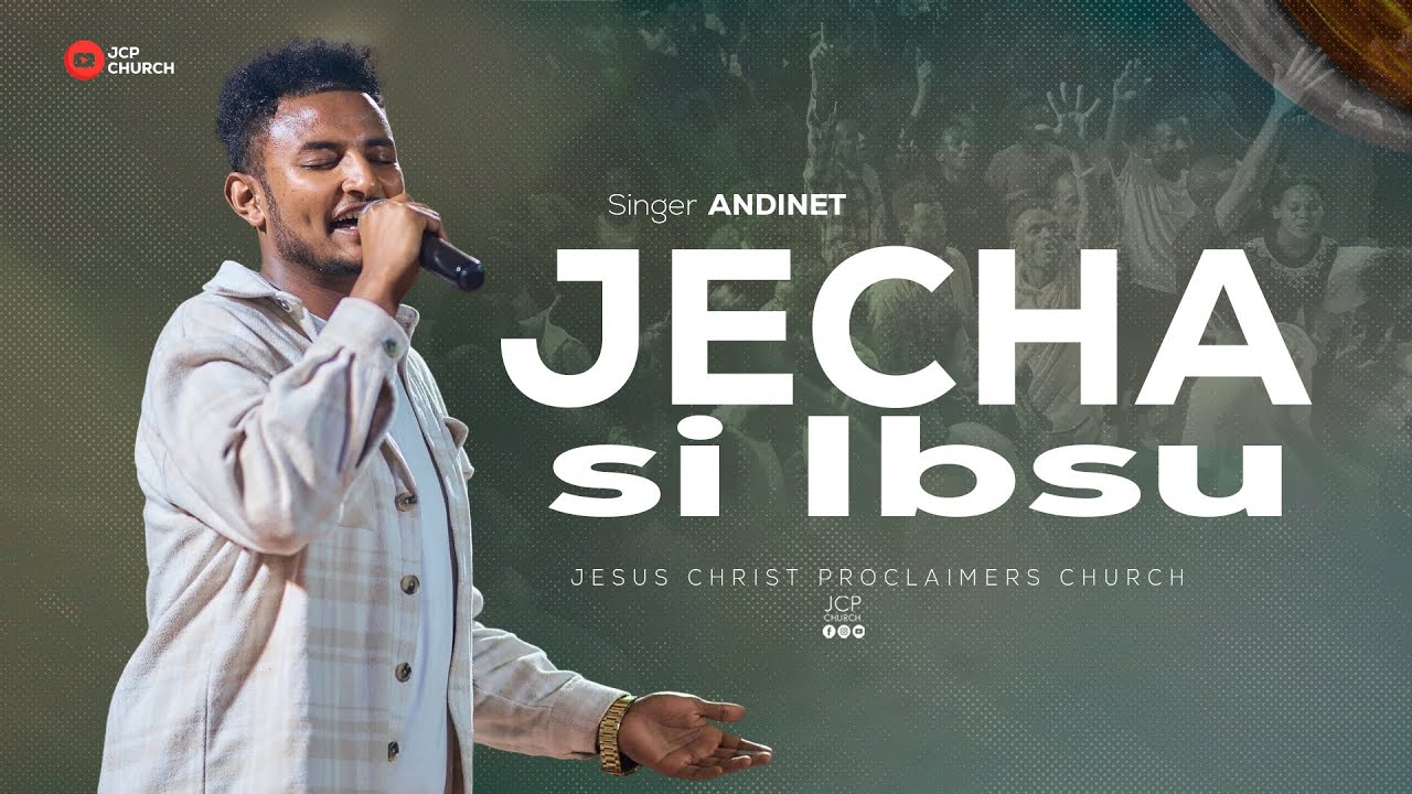 SINGER  ANDINET || JECHA SI IBSU || JCP MULTIMEDIA || WORSHIP DAY || 2025