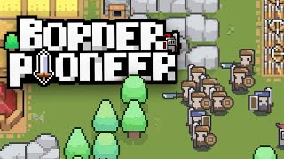 CUTE CITY BUILDER MIXED WITH TOWER DEFENSE! - BORDER PIONEER