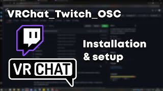 VRChat_Twitch_OSC Installation & Setup Tutorial