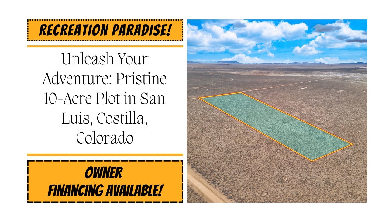 Unleash Your Adventure: Pristine 10-Acre Plot in San Luis, Costilla, Colorado