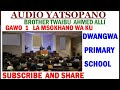 TWAIBU AHMED ALLI GAWO 1 LA MSOKHANO WAKU DWANGWA 