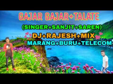 GAJAR GAJAR+TALATE+(SINGER+SANJIT+SAREN)DJ+RAJESH+MIX+.New Santali Fansan Video 2018