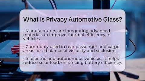 What Is Privacy Automotive Glass? - Talking Tech Trends