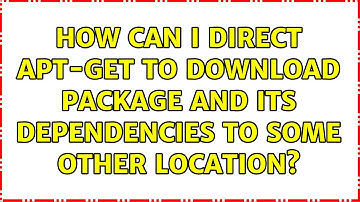 Ubuntu: How can I direct apt-get to download package and its dependencies to some other location?
